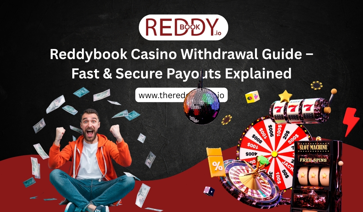 Read more about the article Reddybook Casino Withdrawal Guide – Fast & Secure Payouts Explained