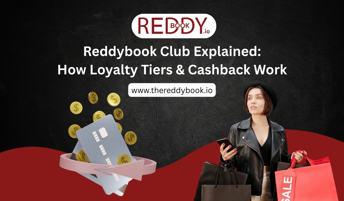 You are currently viewing Reddybook Club Explained: How Loyalty Tiers & Cashback Work