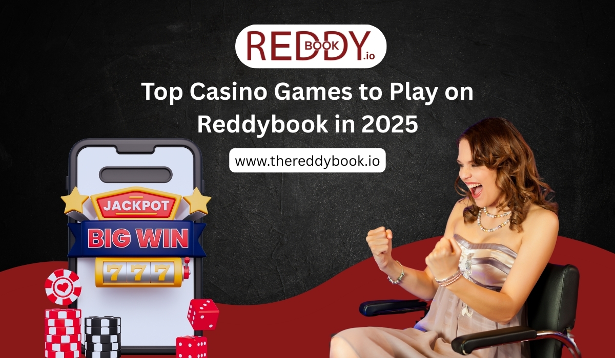 Read more about the article Top Casino Games to Play on Reddybook in 2025