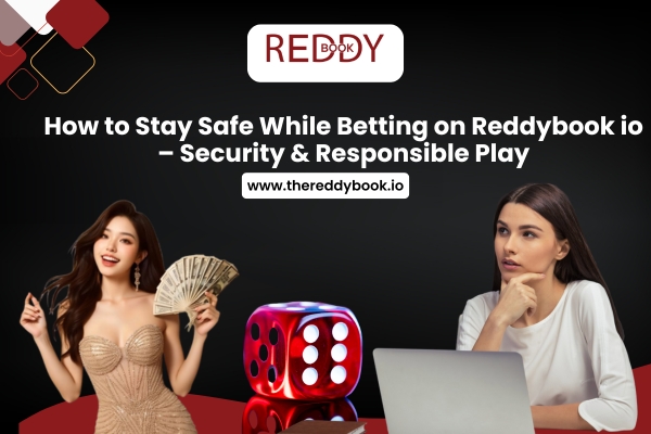 Read more about the article How to Stay Safe While Betting on Reddybook io – Security & Responsible Play