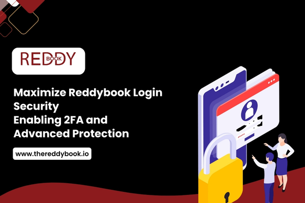 You are currently viewing Maximize Reddybook Login Security: Enabling 2FA and Advanced Protection for Your Account